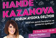 Forum Aydın'da Hande Kazanova ile 2020 burç yorumu